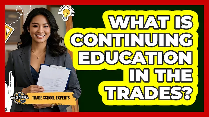 What Is Continuing Education In The Trades? - Trade School Experts