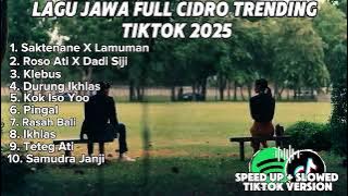 LAGU JAWA FULL CIDRO TRENDING TIKTOK 2025 || NO IKLAN