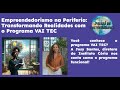 BdS - Episódio 168: Empreendedorismo na Periferia: Transformando Realidades com o Programa VAITEC