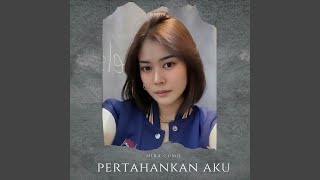 Pertahankan Aku