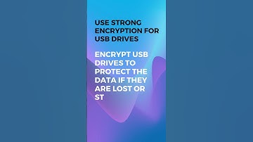 Use Strong Encryption for USB Drives