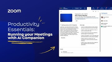 Productivity Essentials: Running Meetings with AI Companion
