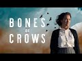 Bones Of Crows | Official Trailer