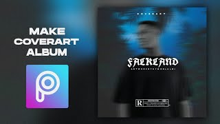 انشاء كوفر ألبوم بطريقة  سهلة بالبيكس ارت | How to Design Cover Art In picasart