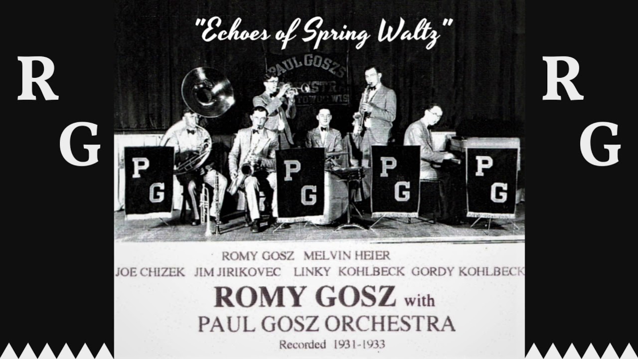 Romy Gosz with Paul Gosz Orchestra - Echoes of Spring Waltz