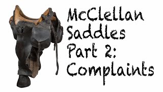 McClellan Saddles Part 2: Soldier Complaints