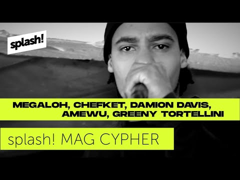 splash! Mag Cypher #5 [Megaloh x Chefket x Amewu x Damion Davis x Greeny Tortellini]