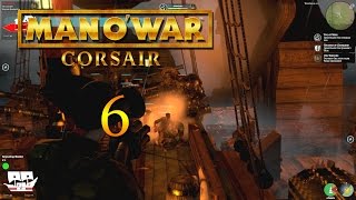 Man O' War: Corsair (Let's Play | Gameplay) Episode 6: The Hell Hammer