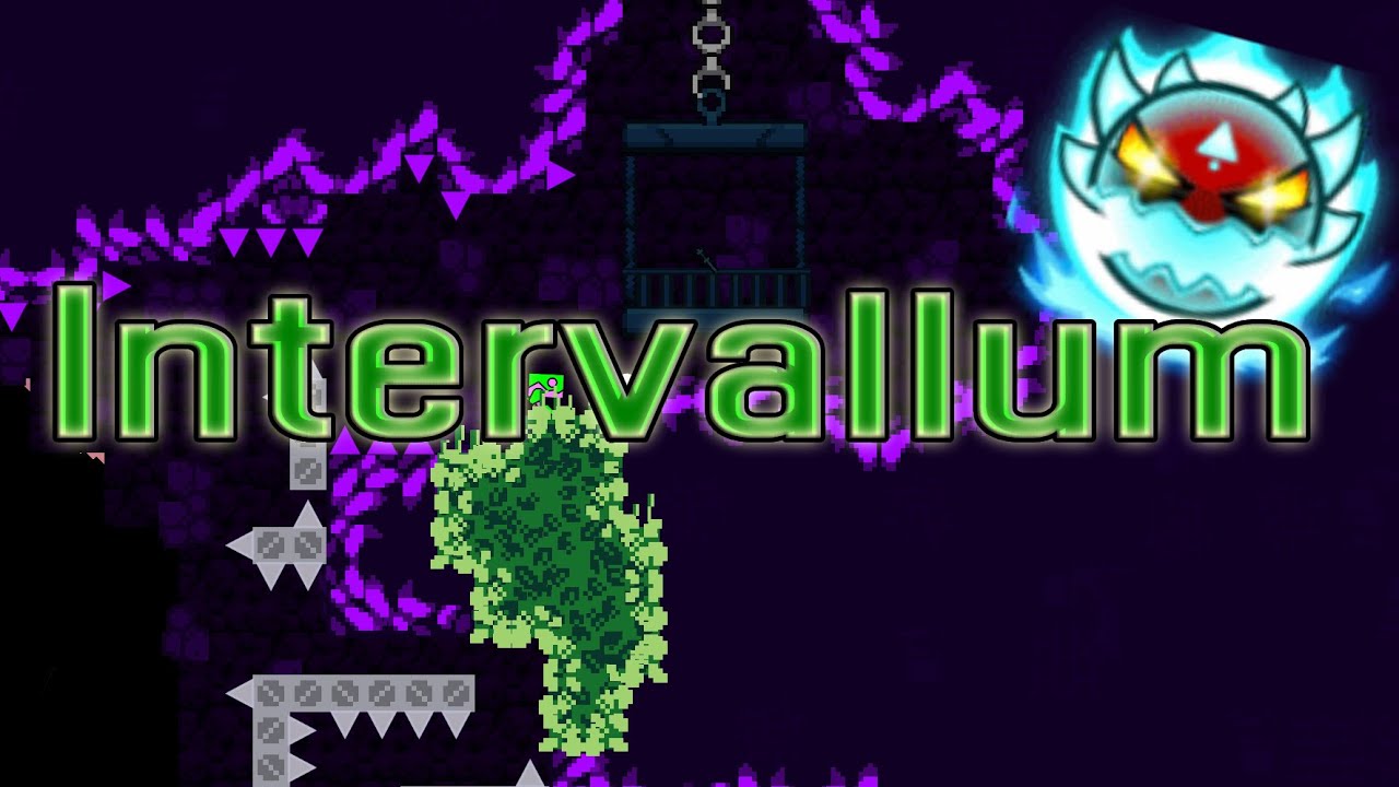 Intervallum Complete NEW HARDEST Top 6 Extreme Demon Platformer Intervallum complete new hardest top 6 extreme demon platformer