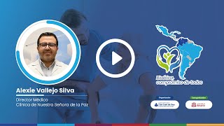 Alexie Vallejo Silva - Director Medico - Clínica de Nuestra Señora de la Paz