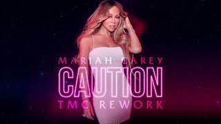 Mariah Carey - Caution (TMC Rework)