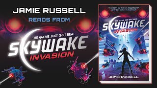 Skywake Invasion By Jamie Russell - Author Reading