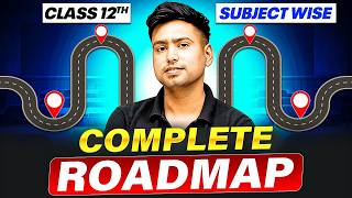 Class 12th Complete RoadMap | How to Start Class 12th | Class 12th Complete Study Plan
