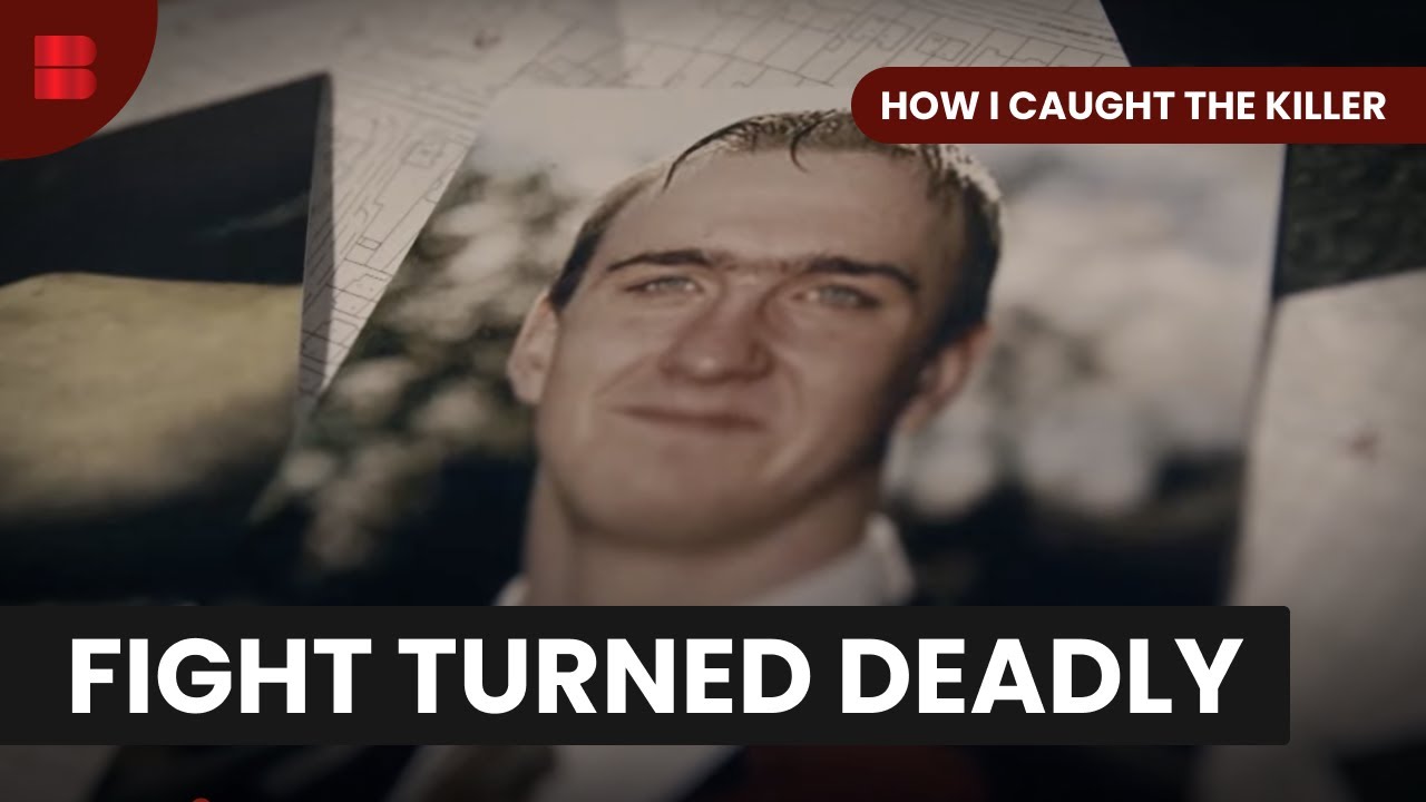 How I Caught The Killer Season 4 Fatal Fight - How I Caught the Killer - S01 EP01 - True Crime - YouTube