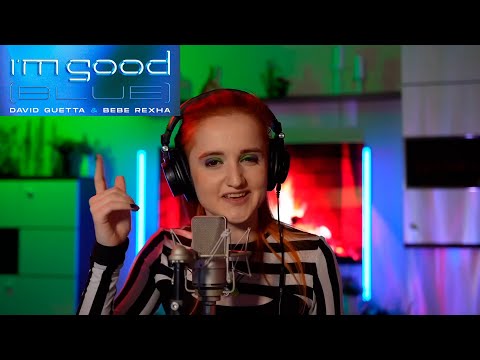 David Guetta & Bebe Rexha - I'm good (Blue) RUS/ENG - Daniela