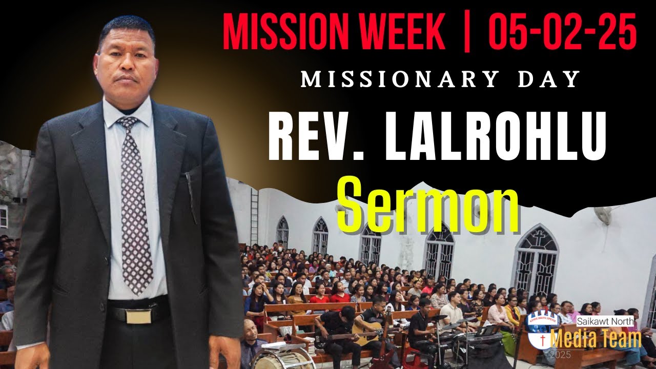 REV. LALROHLU SERMON MISSIONARY DAY| Independent Church of India | Mission Week Zanthumna