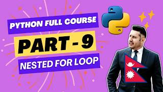 👉 Python Full Course Part 9 | Nested for loop || Beginner to Advanced