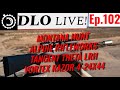 DLO Live! Ep.102 Montana Hunt, Alpine Rifleworks, Tangent Theta LRH and Vortex Razor Gen3 4-24x44
