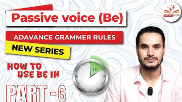 Passive Voice | How to use (BE) | Part 6
