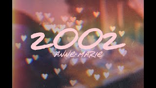 Anne Marie - 2002 (Lyrics)