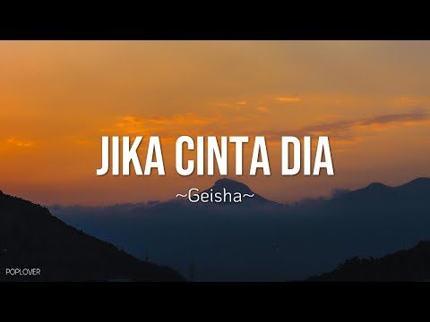 Geisha  - Jika Cinta Dia Lyrics