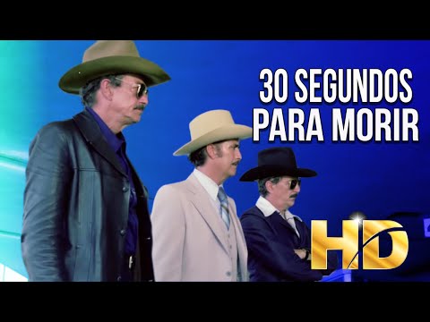30 Segundos Para Morir (1981) Pelicula En HD, Fernando Almada, Mario Almada