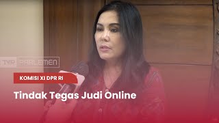 TVR 120 - Komisi XI DPR RI : Tindak Tegas Judi Online