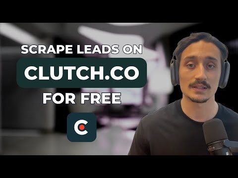 Find Leads on Clutch.co for FREE | Full tutorial