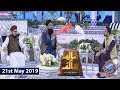 Watch Shan e Iftar - Aalim Aur Aalma - 21st May 2019 Online In Hd