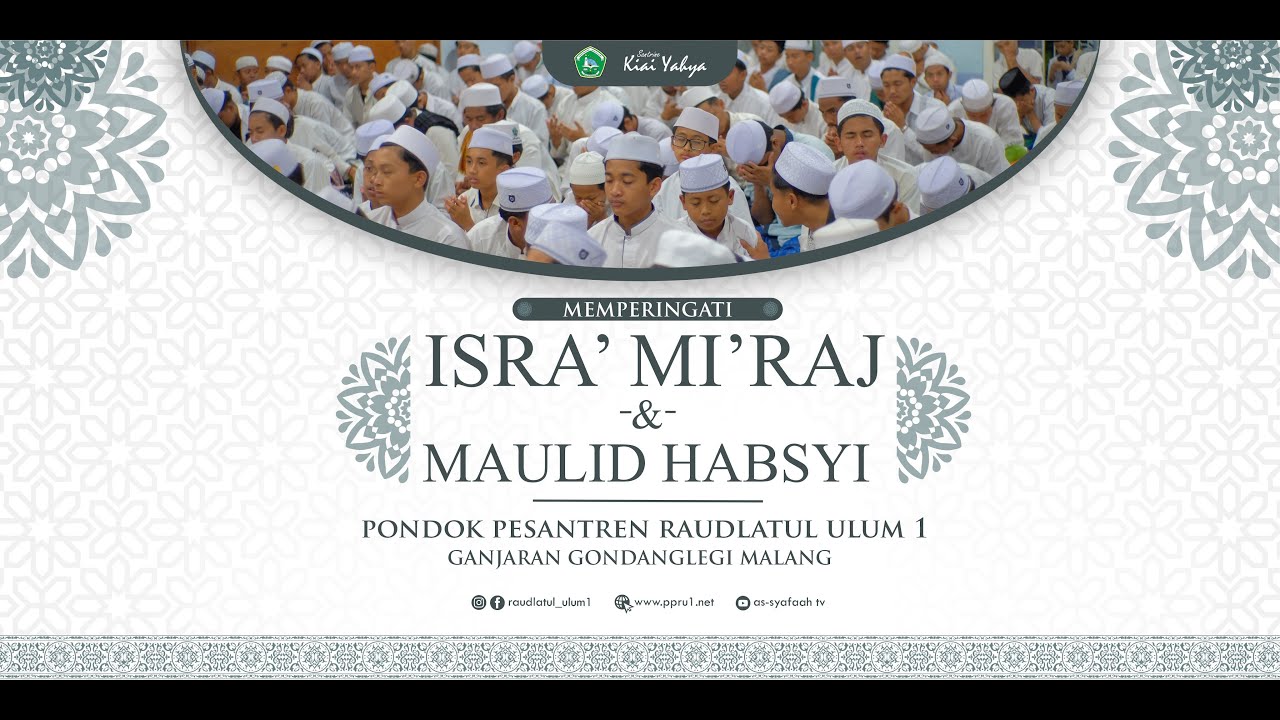 🔴 #MEMPERINGATI ISRA MI’RAJ 1445 H. || Pondok Pesantren Raudlatul Ulum