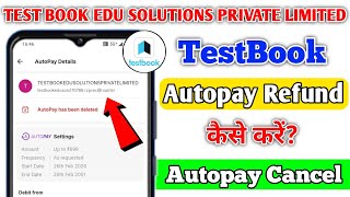 TEST BOOK EDU SOLUTIONS PRIVATE LIMITED Autopay Refund | Testbook App Ka Autopay Refund Kaise Kare screenshot 5