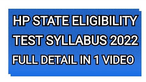 HP STATE ELIGIBILITY TEST 2022 SYLLABUS ..🔥🔥hp set syllabus preparation ....hp set exam detail 🔥