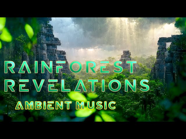 [Rainforest Revelations] - Tribal Ambient Music - Jungle Deep Dive - Mayan Forest - 432hz class=