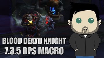 Blood Death Knight Rotation and GSE Macros for 7.3.5