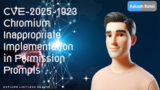 CVE-2025-1923 EXPLAINED | Chrome UI Spoofing Vulnerability | Protect Yourself NOW!