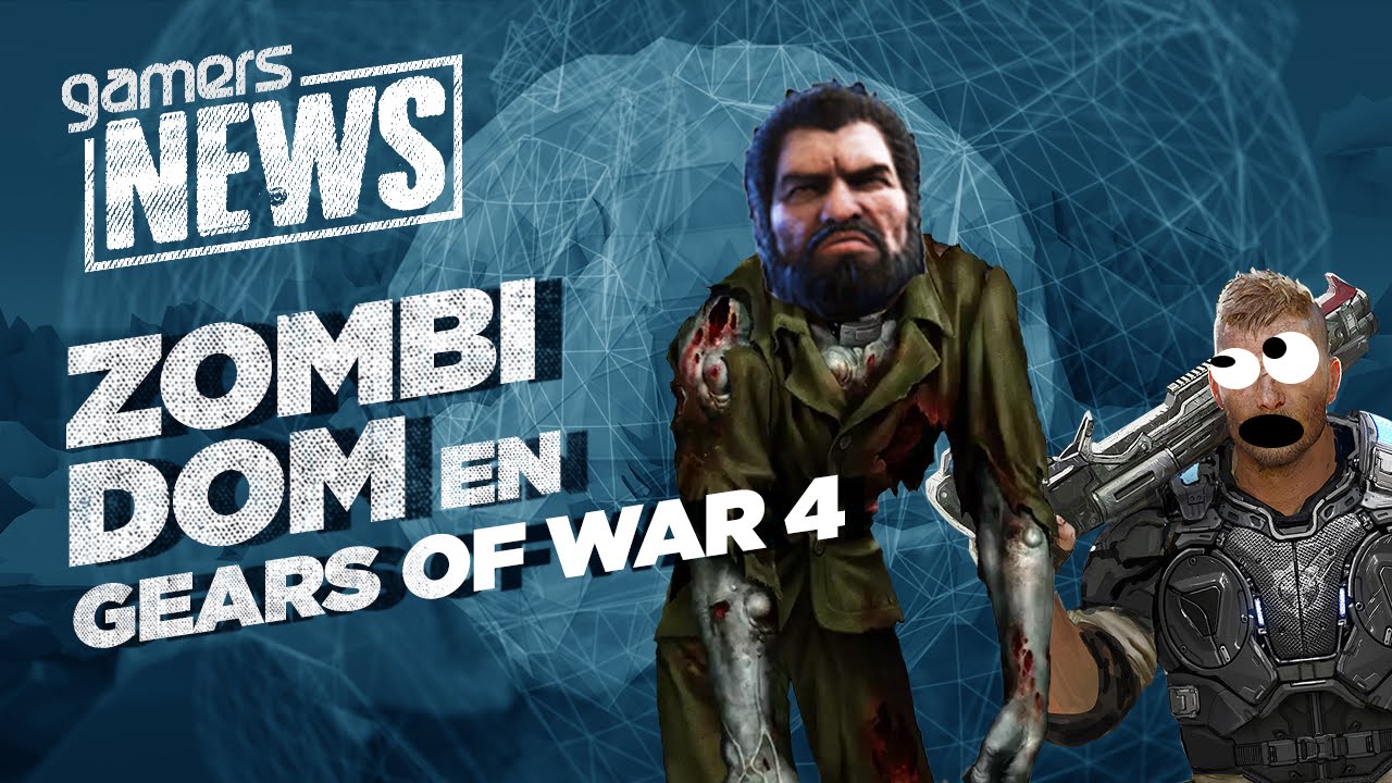 Gamers News Zombi Dom en Gears of War 4 YouTube