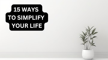 15 TINY Ways to Simplify Your Life
