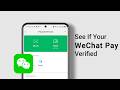 How to See If Your WeChat Pay Is Verified