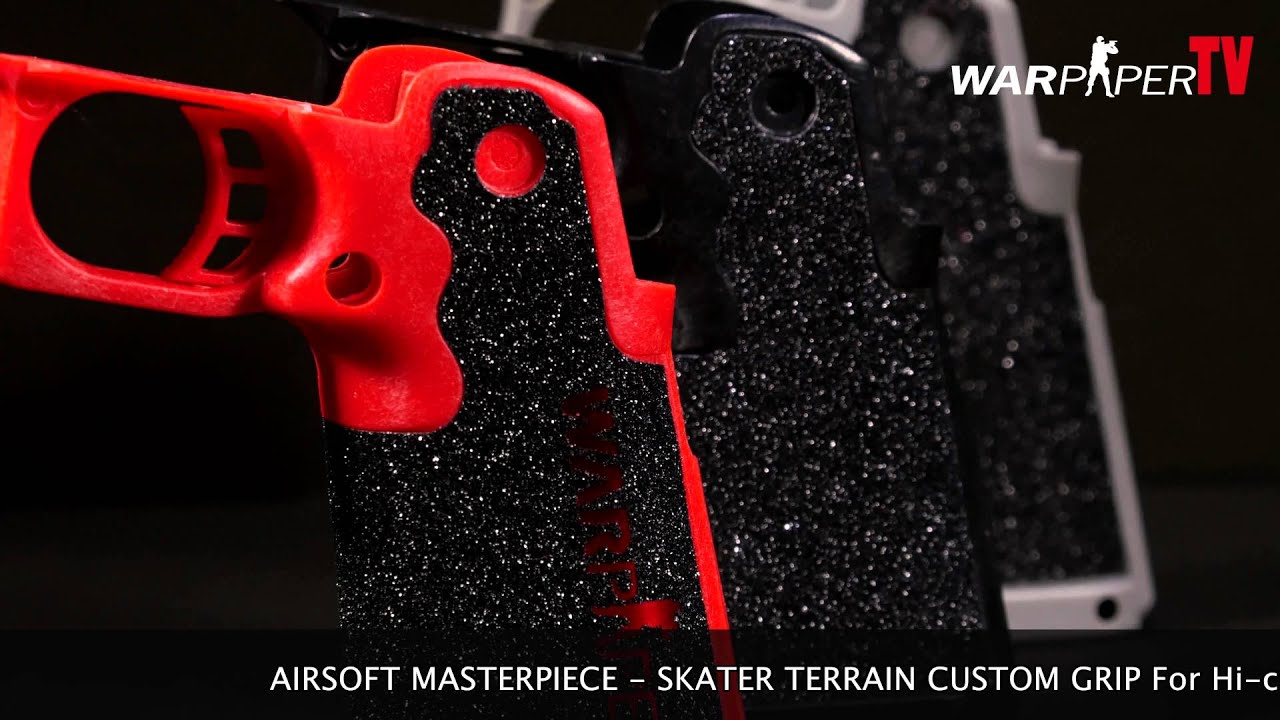 World first airsoft media adopt 4K - AIRSOFT MASTERPIECE SKATER TERRAIN CUSTOM GRIP