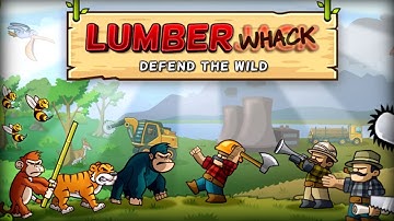 Lumberwhack: Defend the Wild - Koloss Interactive Ltd Walkthrough