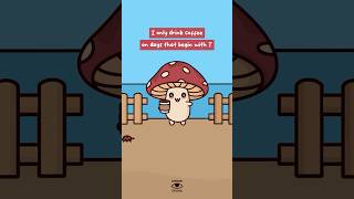 I Have Coffee Rules Mushie & Ladybug Animation Meme Original Audio