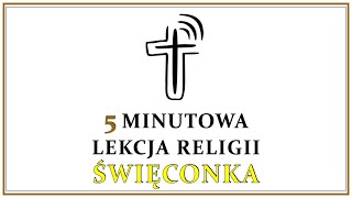 5 minutowa lekcja religii - Święconka