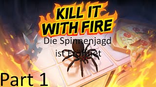 Die Spinnenjagt ist Eröffnet