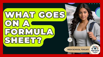 What Goes On A Formula Sheet? - High School Toolkit