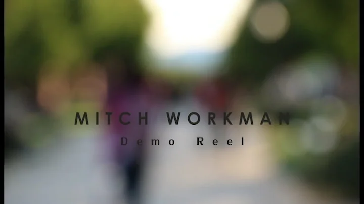 Mitch Workman Demo Reel