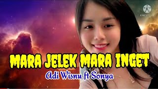 Mara Jelek Mara Inget, Adi Wisnu ft Sonya, Karaoke tanpa Vokal Cowok (suara asli #SONYA)