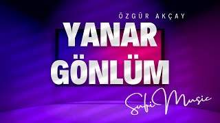 YANAR GÖNLÜM [İLAHİ 2025]