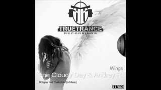 The Cloudy Day & Andrey R. - Wings Original Mixplayed On We Are In Trance Episode 05