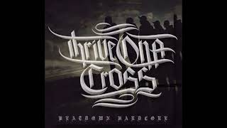 Thrive on a Cross - Forever (Throwdown Cover)