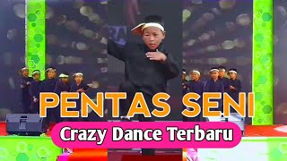 PENTAS SENI SANTRI||CRAZY DANCE TERBARU